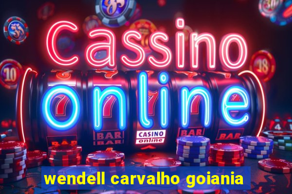 wendell carvalho goiania